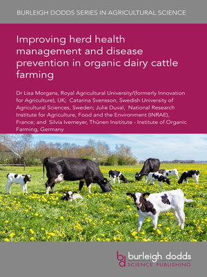 cover image of Improving herd health management and disease prevention in organic dairy cattle farming